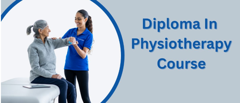 Diploma in physiotherapy